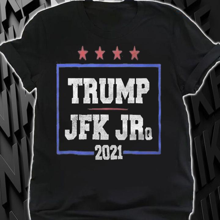 Trump JFK JR. 2021 Pro Trump Election Republican T-Shirt shirt