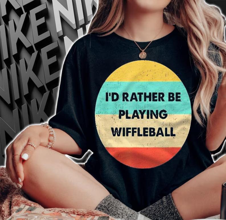 Wiffleball Shirt Id Rather Be Playing Wiffleball Shirt woman shirt