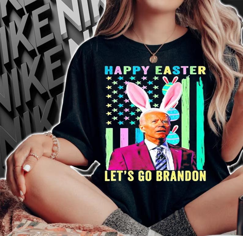 Joe Biden Happy Easter Lets Go Brandon Funny Anti Biden t-shirt woman shirt