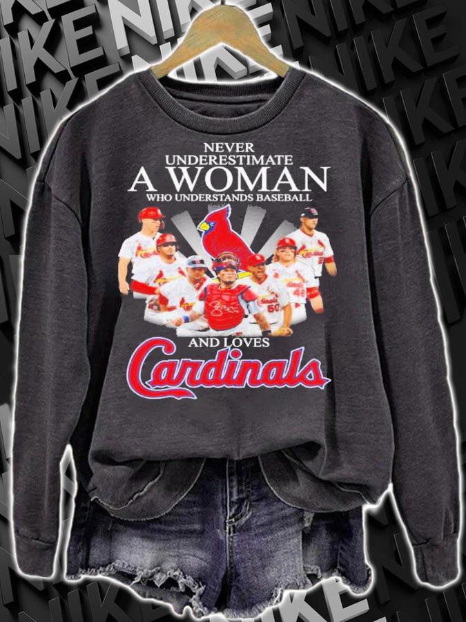 Never Underestimate A Woman Who Understands Baseball And Loves Cardinals Signatures Shirt sweatshirt