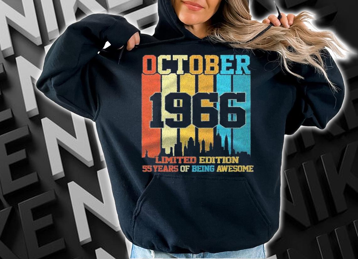 Vintage 1966 55 Years Old Made In October 1966 55Th Bday Shirt hoodie
