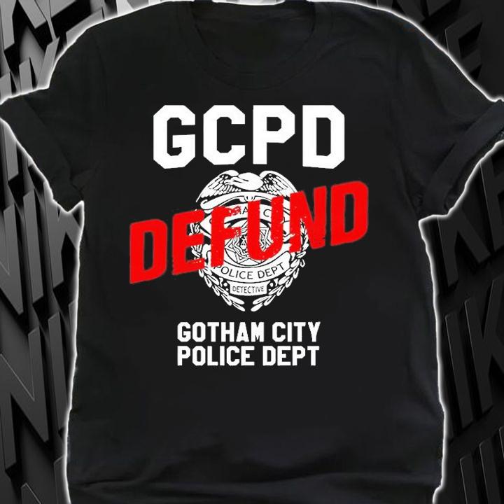 Gcpt Defund Gotham City Police Dept T-Shirt shirt