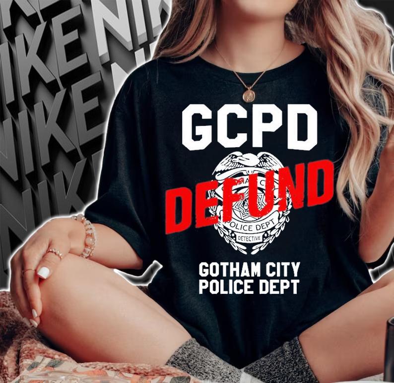 Gcpt Defund Gotham City Police Dept T-Shirt woman shirt