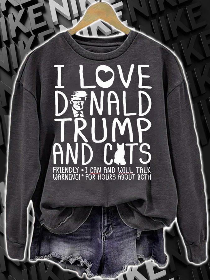 I Love Donald Trump Cats MAGA 45 Kitty Cat Gift T-Shirt sweatshirt