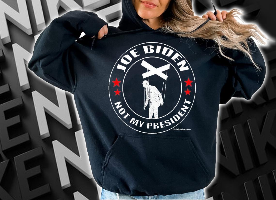 Joe Biden Is Not My President. Puppet. Pelosi Trump 2024 T-Shirt hoodie