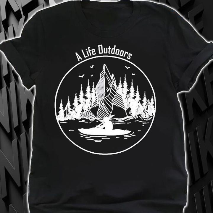 Kayaking Gift Product A Life Outdoors Kayak T-Shirt shirt