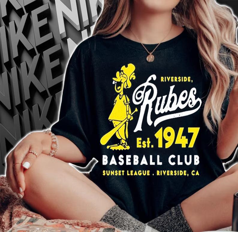 Riverside Rubes Est 1947 Baseball Club T-Shirt woman shirt