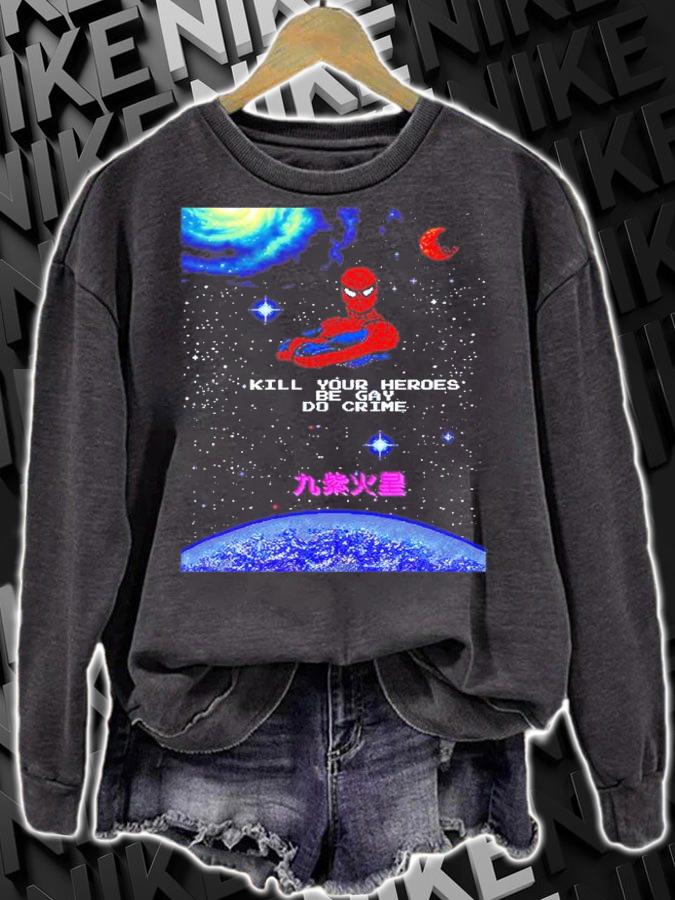 Spiderman Kill Your Heroes Be Gay Do Crime Shirt sweatshirt