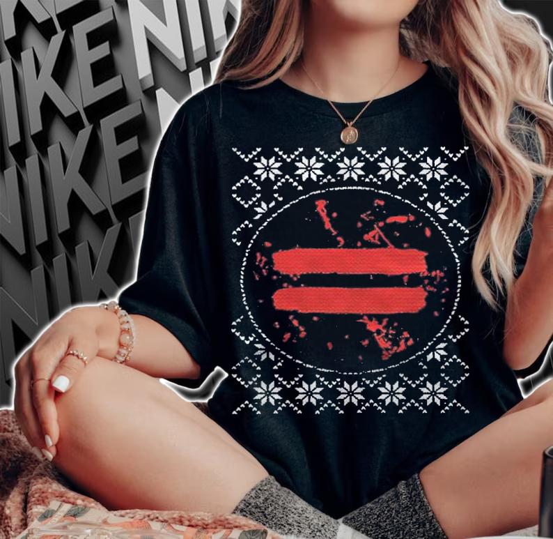 Ugly Ed Sheeran Equals Christmas T-shirt woman shirt