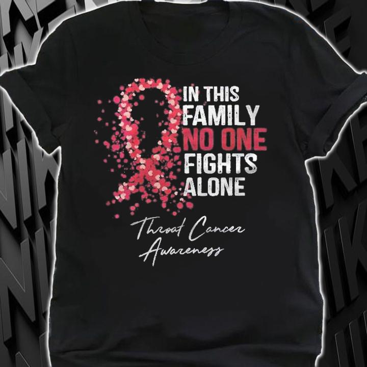 Womens In This Family No One Fights Alone Throat Cancer Awareness Shirt