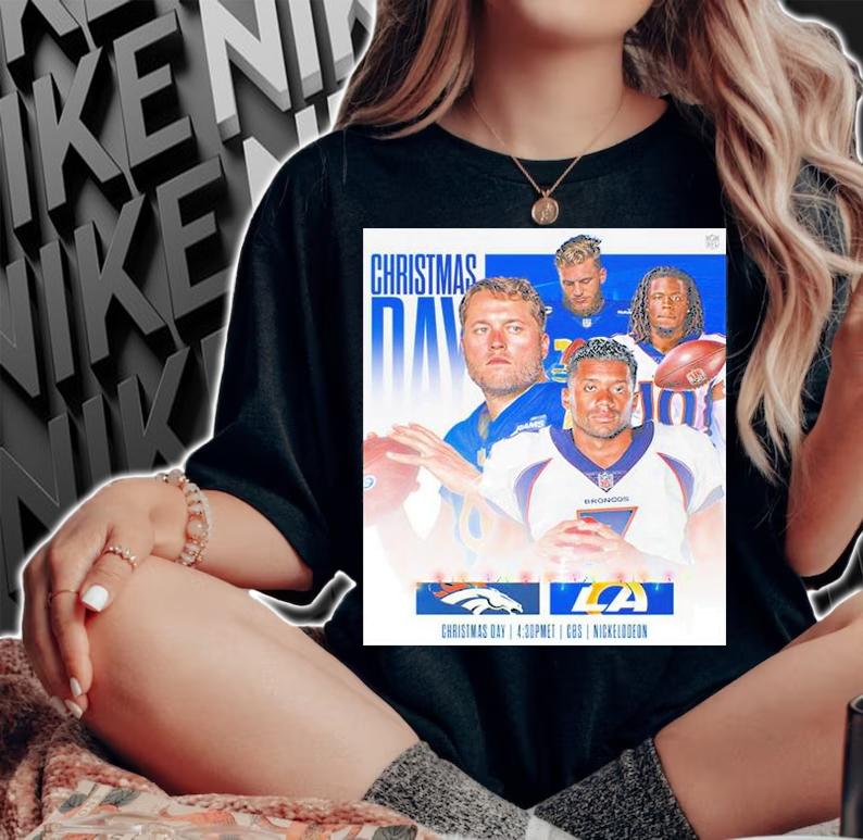 Christmas Day 2022 Denver Broncos vs Los Angeles Rams Poster T-Shirt woman shirt