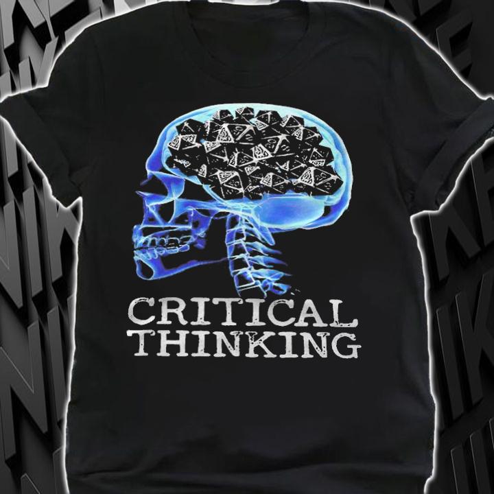 Critical thinking T-shirt shirt