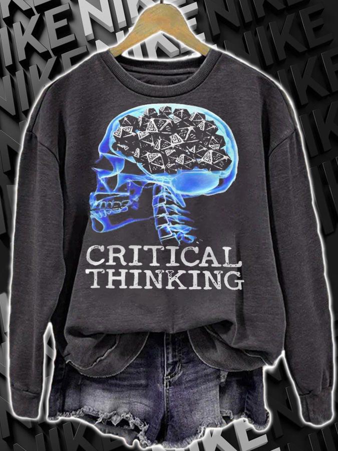 Critical thinking T-shirt sweatshirt