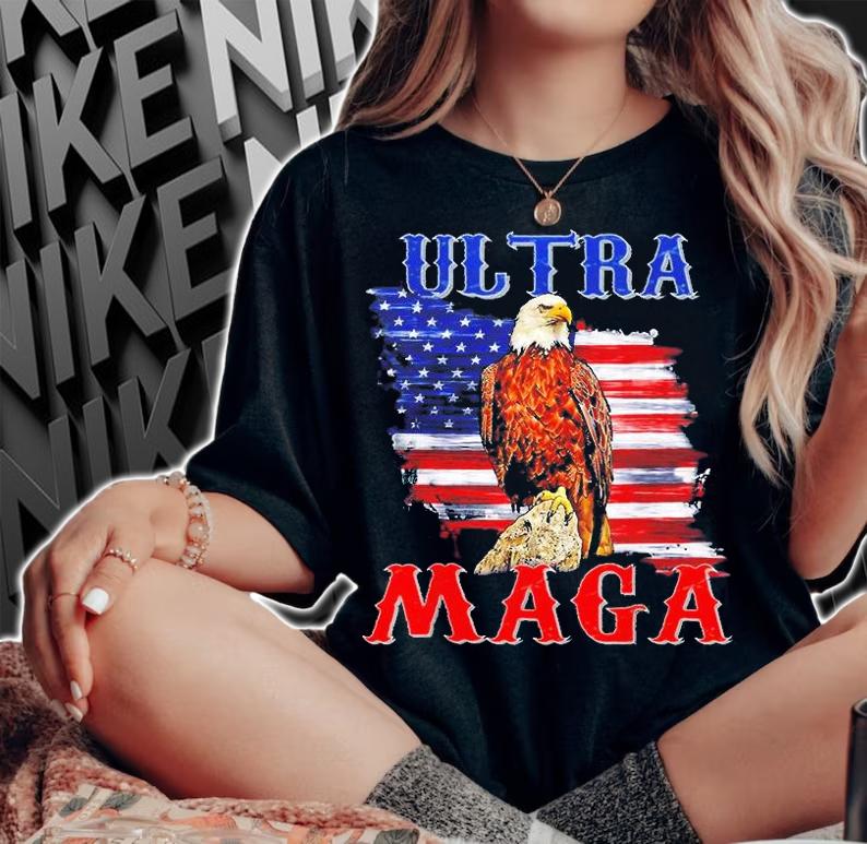 Eagle Ultra Maga USA Flag The Return Of The Great Maga King T-Shirt woman shirt