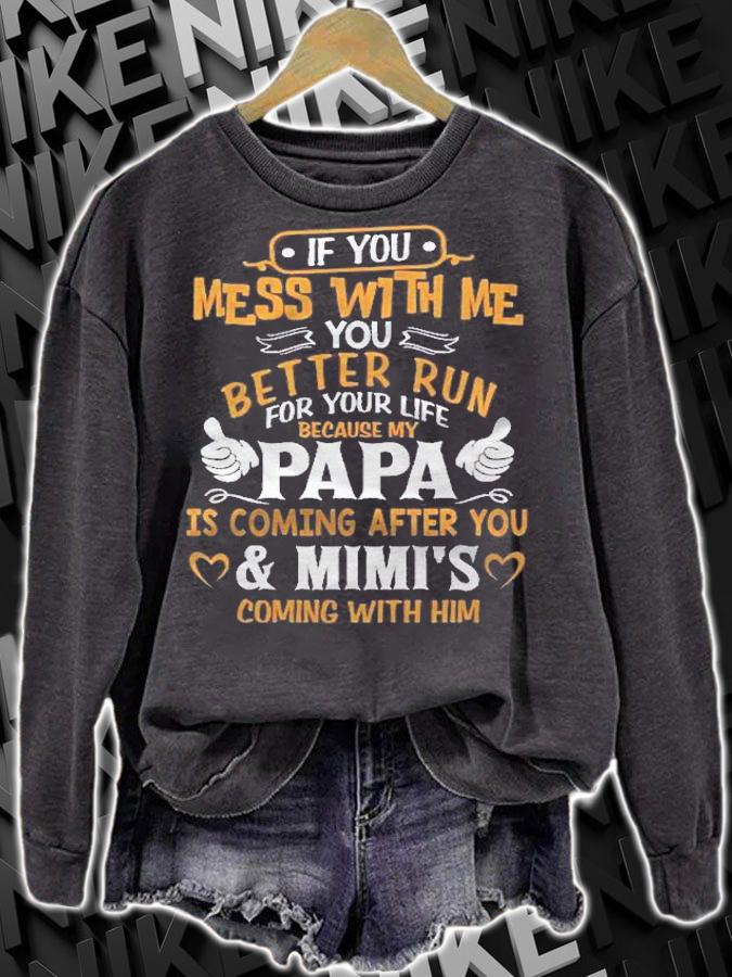 Kids Funny If You Mess With Me My Papa And Mimi Is Coming shirt sweatshirt