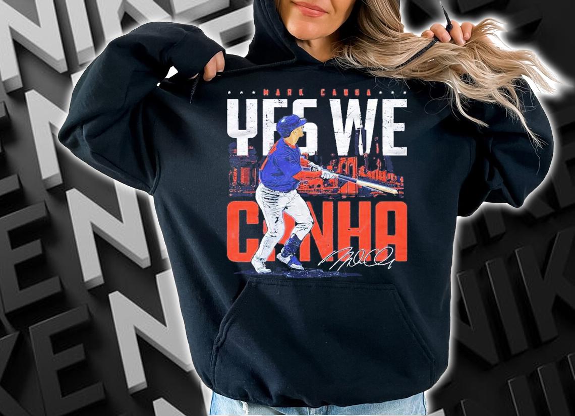 Mark Canha New York M Yes We Canha Baseball Shirt hoodie
