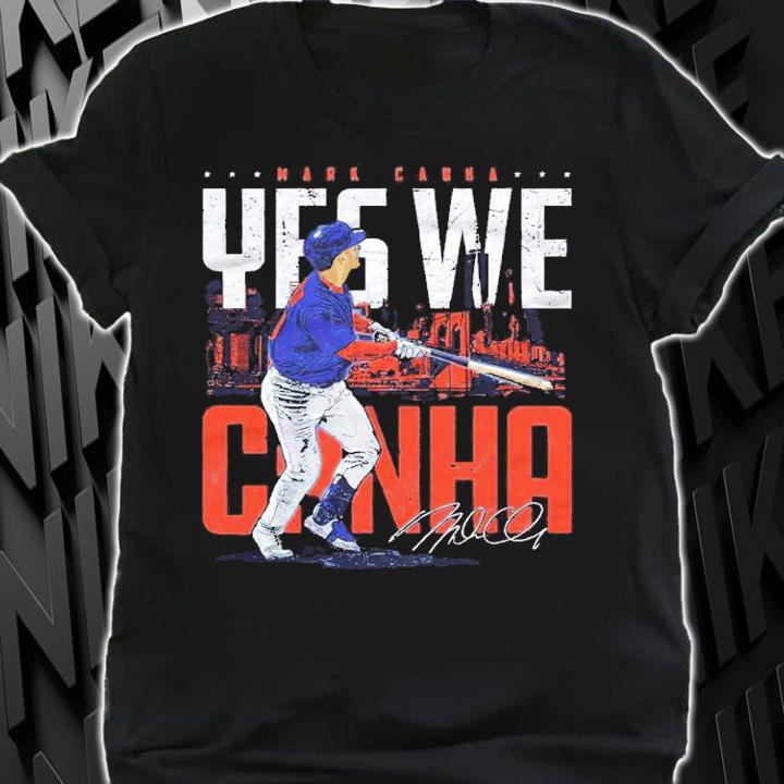 Mark Canha New York M Yes We Canha Baseball Shirt shirt