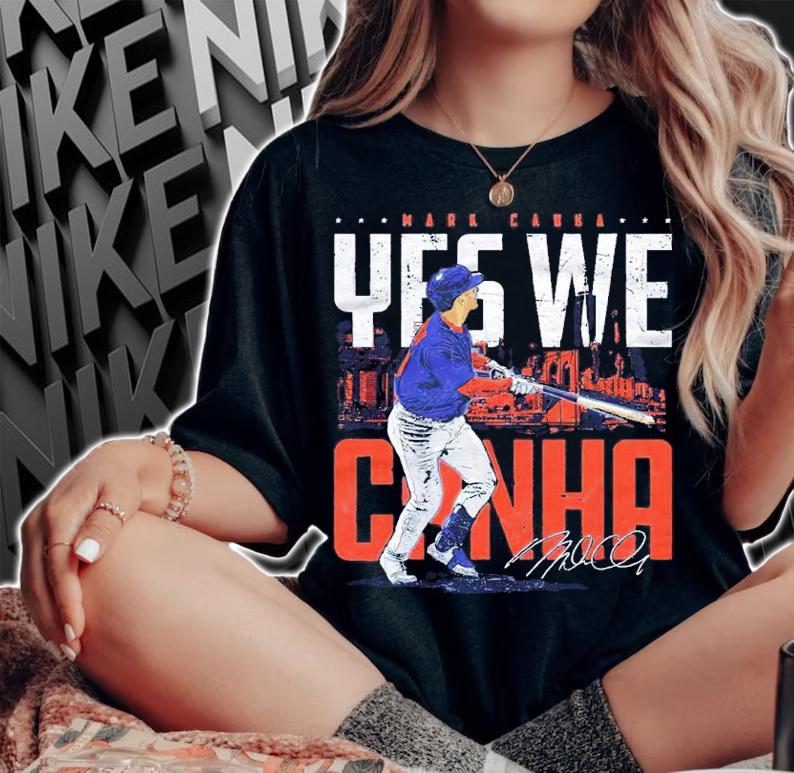 Mark Canha New York M Yes We Canha Baseball Shirt woman shirt