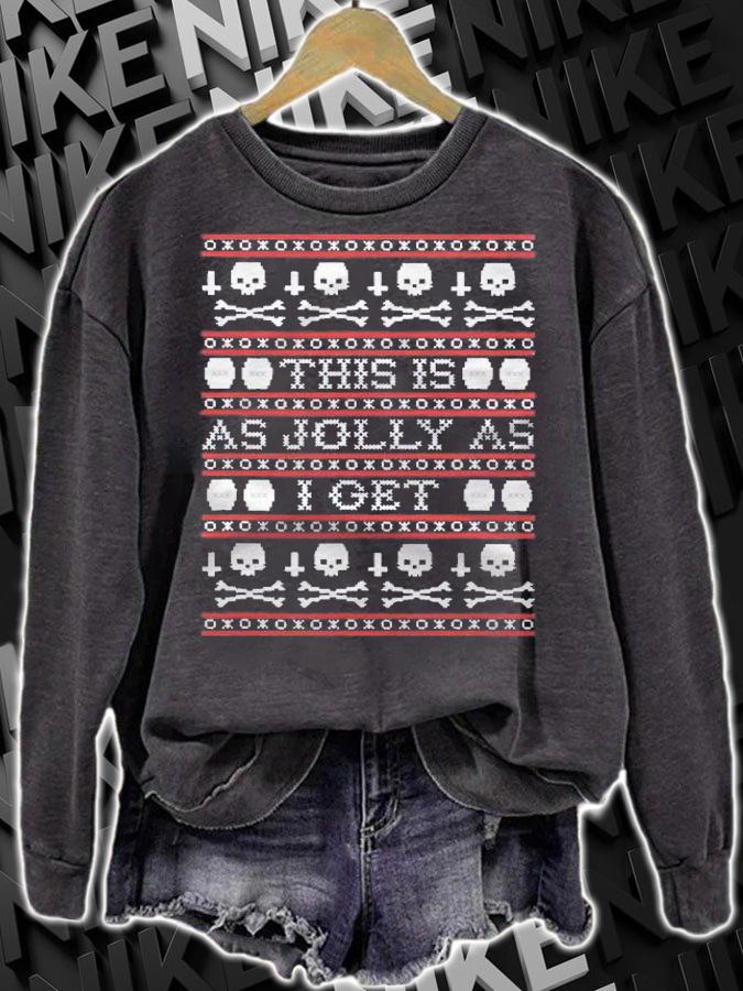 This Is As Jolly As I Get Funny Christmas Shirt sweatshirt