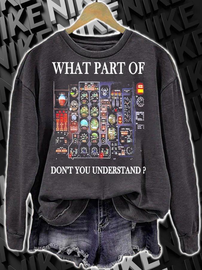Ehat Part Of Don't You Understand T-Shirt sweatshirt