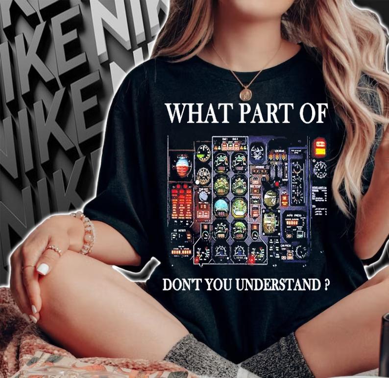 Ehat Part Of Don't You Understand T-Shirt woman shirt