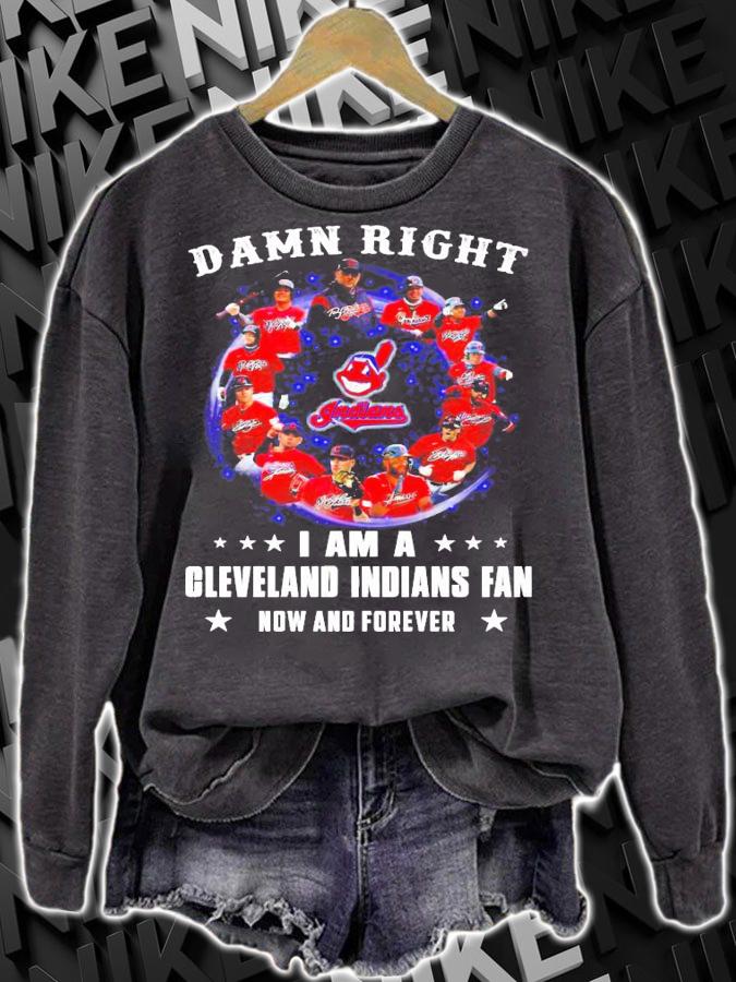 Damn right I am a Cleveland Indians fan now and forever shirt