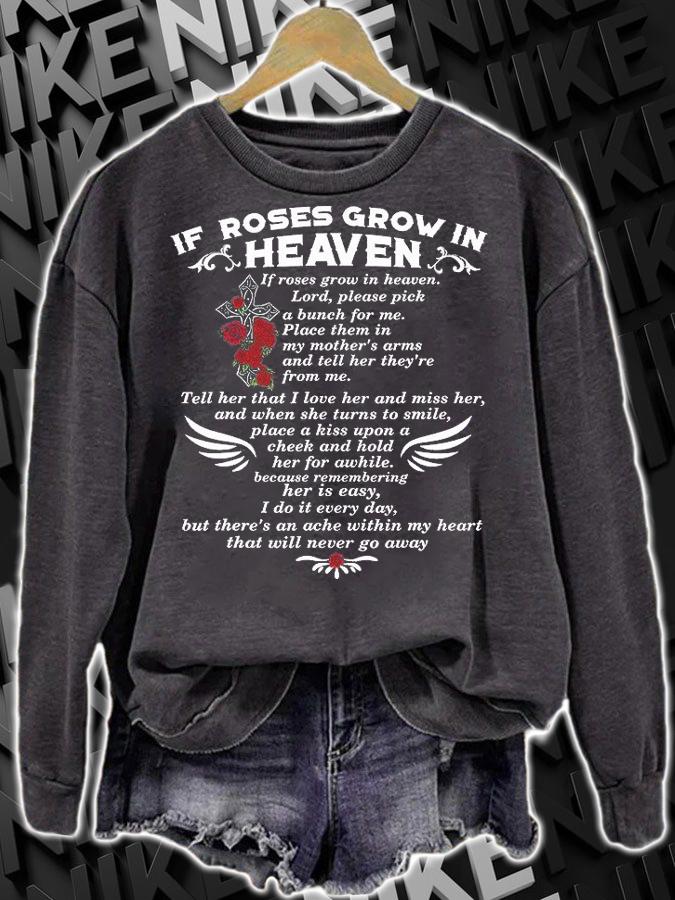Roses Grow In My Heaven Mom in Heaven Memory Of My Mother T-Shirt sweatshirt