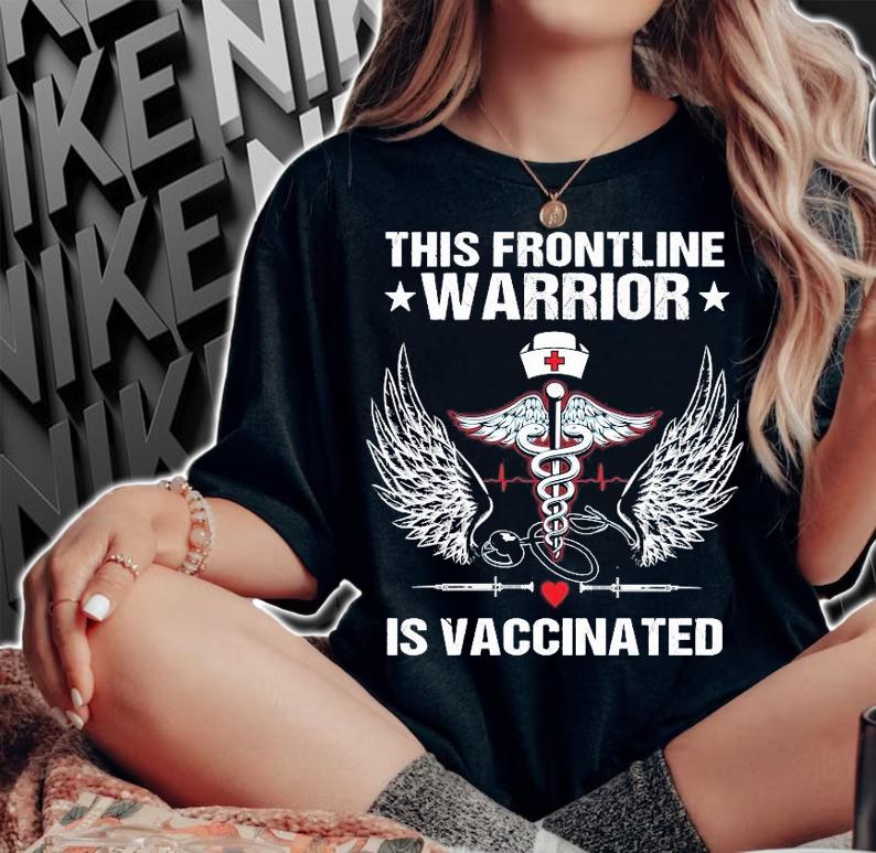 This frontline warrior is vaccinated shirt woman shirt