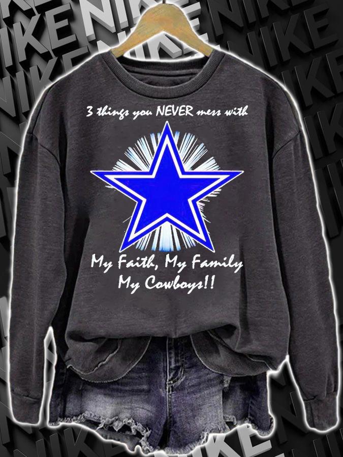3 things You never mess with my faith my family my Dallas Cowboys T-shirt