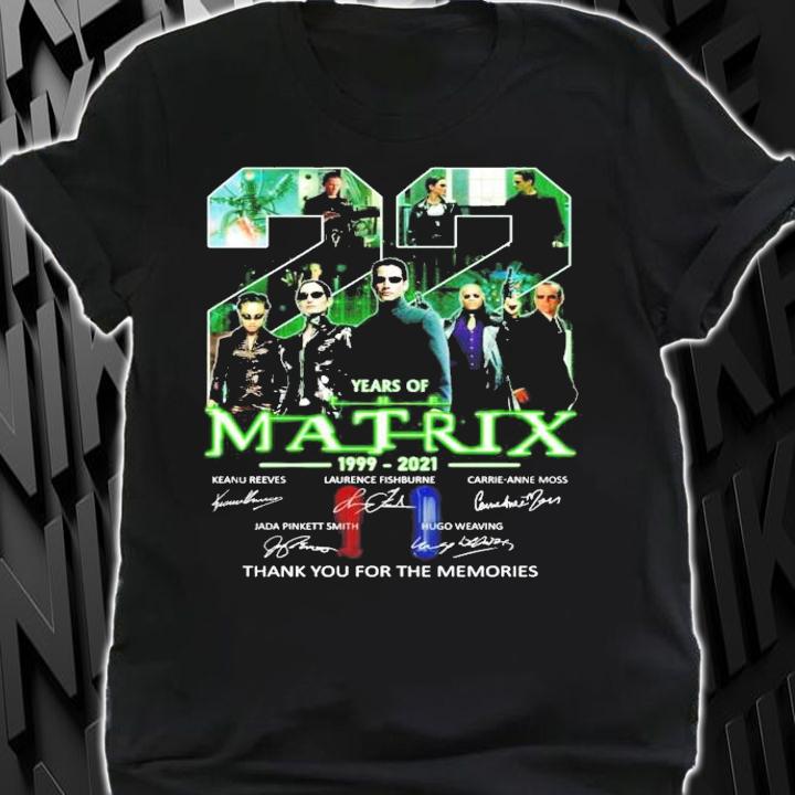 22 Years Of Matrix 1999-2021 Signature Thank You For The Memories Shirt shirt