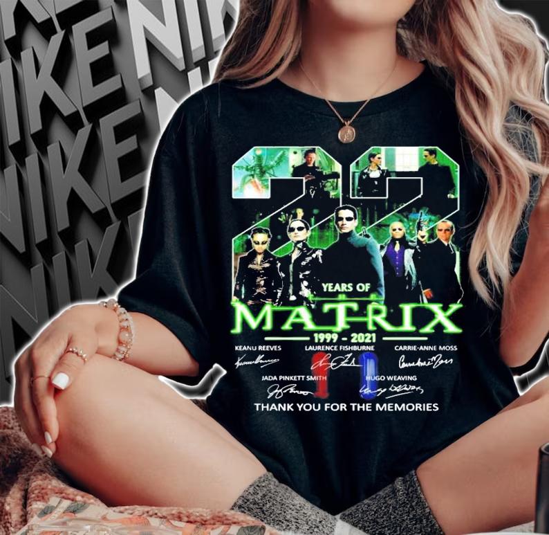 22 Years Of Matrix 1999-2021 Signature Thank You For The Memories Shirt woman shirt