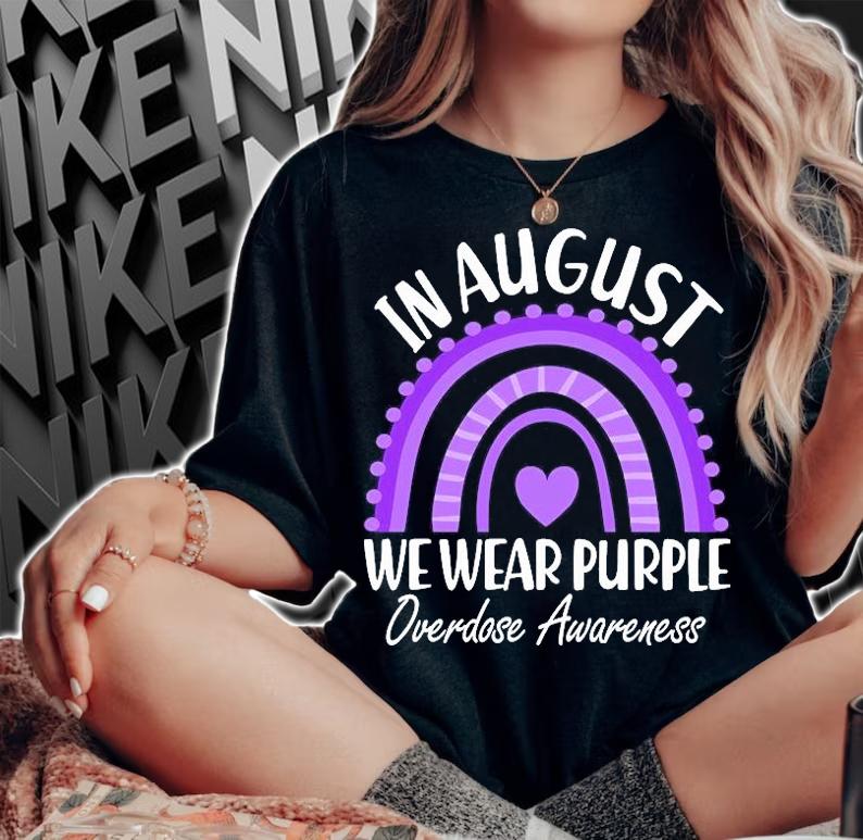 In August we wear purple overdose awareness purple rainbow T-shirt woman shirt