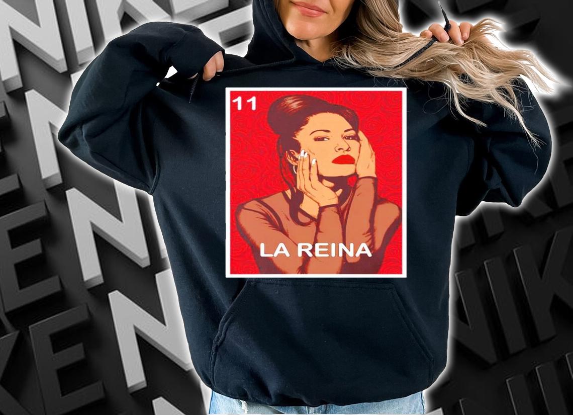 La Reina Selenas Quintanilla shirt hoodie