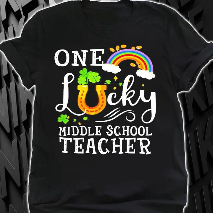 One Lucky middle school teacher St.Patrick's Day shirt shirt