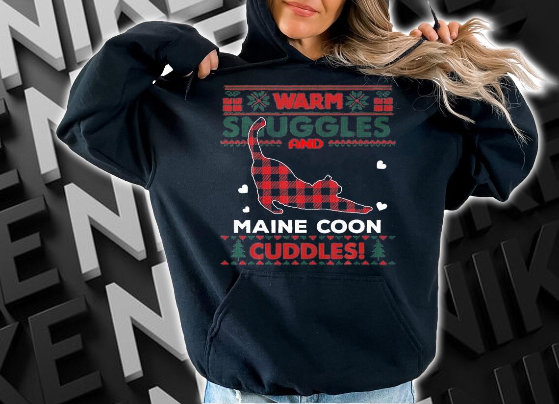 Warm Snuggles And Maine Coon Cuddles Cat Lover Cute Cat Xmas Ugly Christmas T-Shirt hoodie