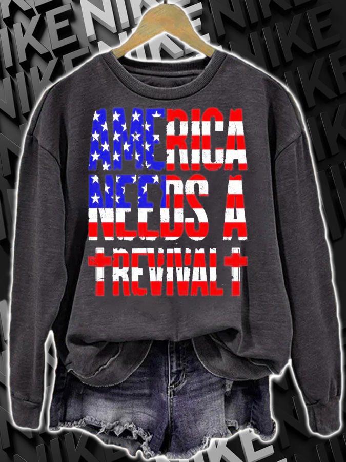 America needs a Revival shirt sweatshirt
