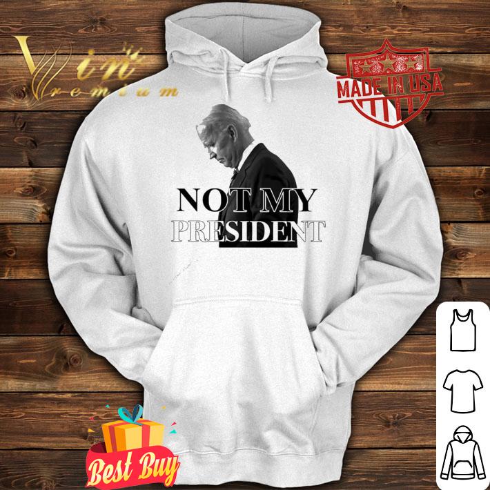 Biden not my President shirt