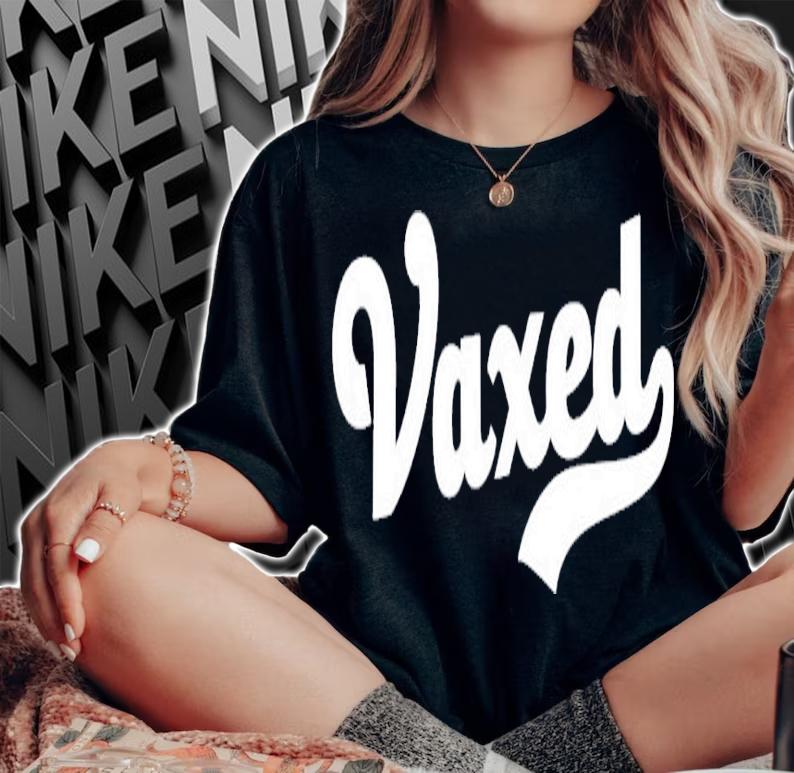 Vaxed vaccinated staus pro vaccination vaccine shot Jab vax shirt woman shirt