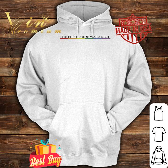 The First Pride Was a Riot LGBT shirt