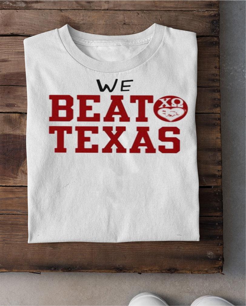 We beat Texas shirt shirt