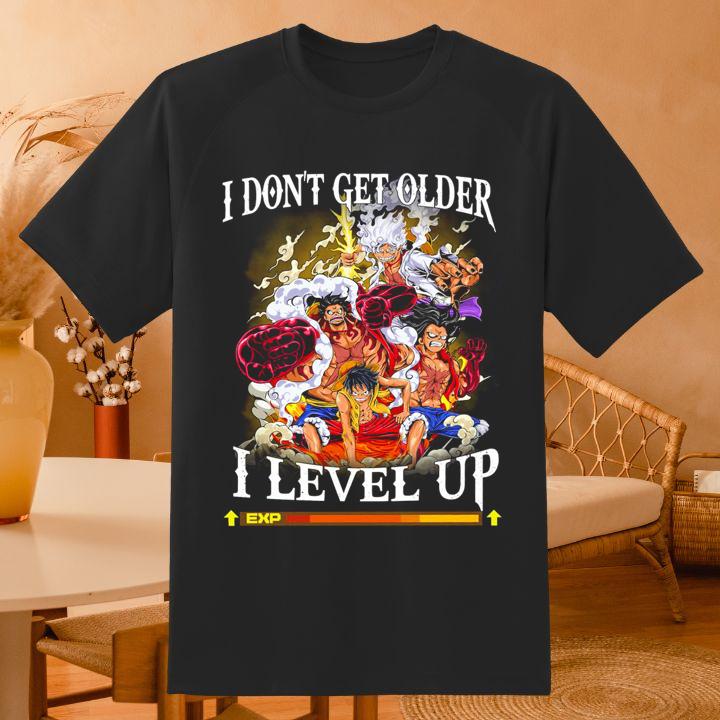 I Don't Get Older I Level Up Exp Luffy Gears One Piece T-Shirt – Shop Now