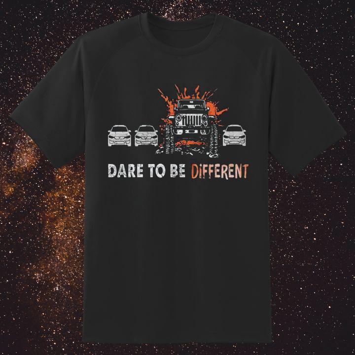 Top-rated Jeep Cars Dare To Be Different T-Shirt