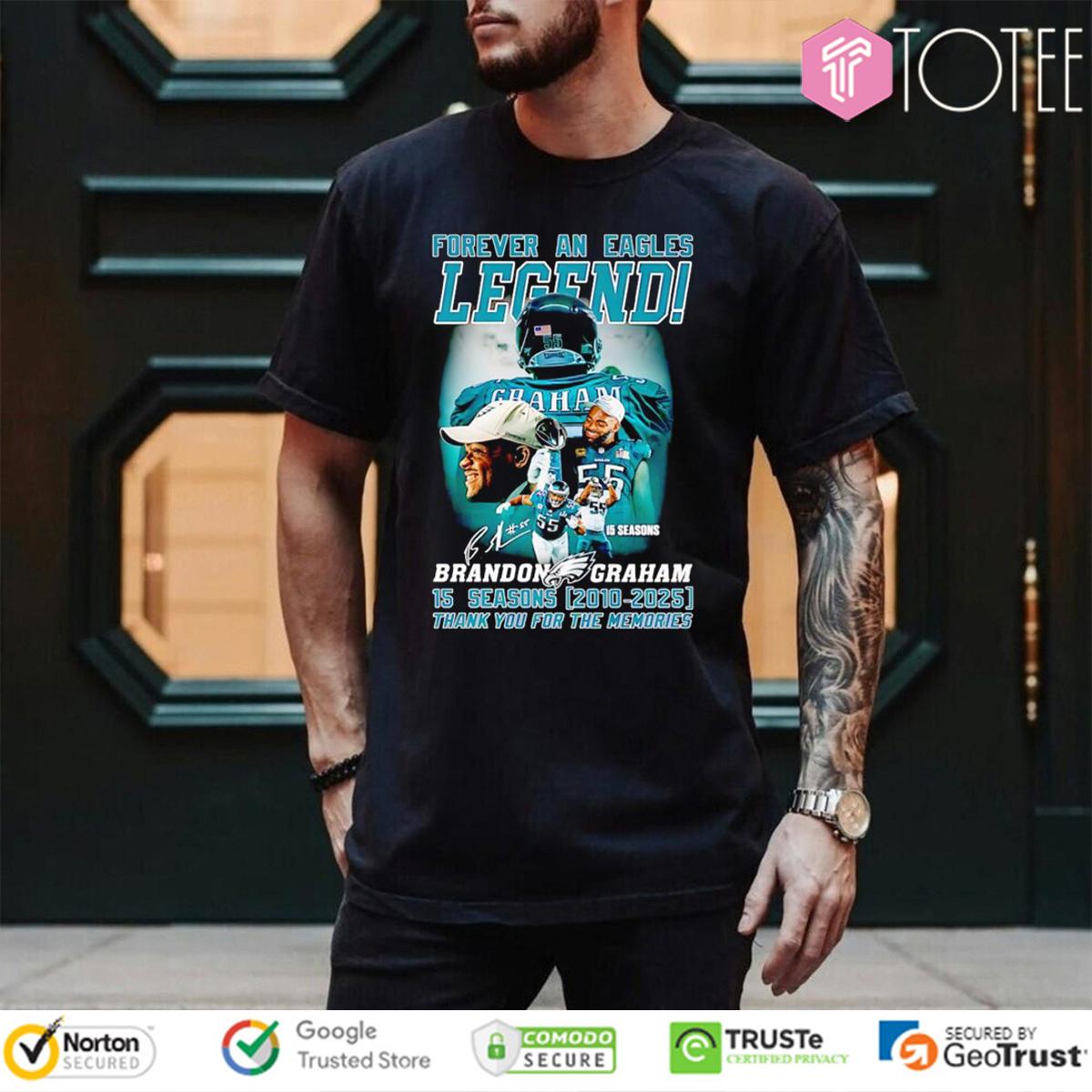 Philadelphia Eagles Forever An Eagles Legend Brandon Graham 2025 T-Shirt