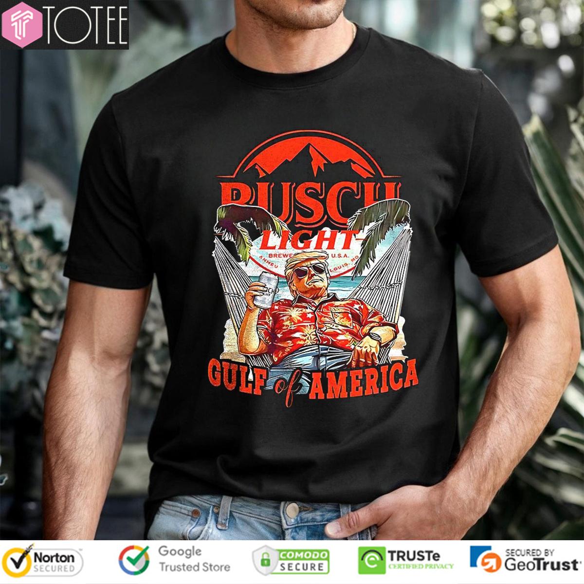 Trump Busch Light Gulf Of America Beer Lover T-Shirt