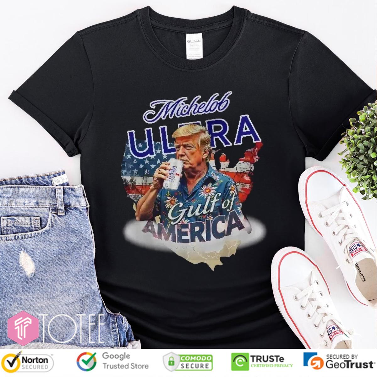 Trump Michelob Ultra Gulf Of America Beer Lover T-Shirt
